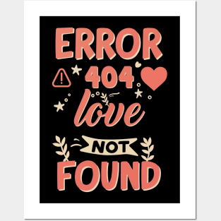 Funny Valentine's Day Error Love Not found Posters and Art